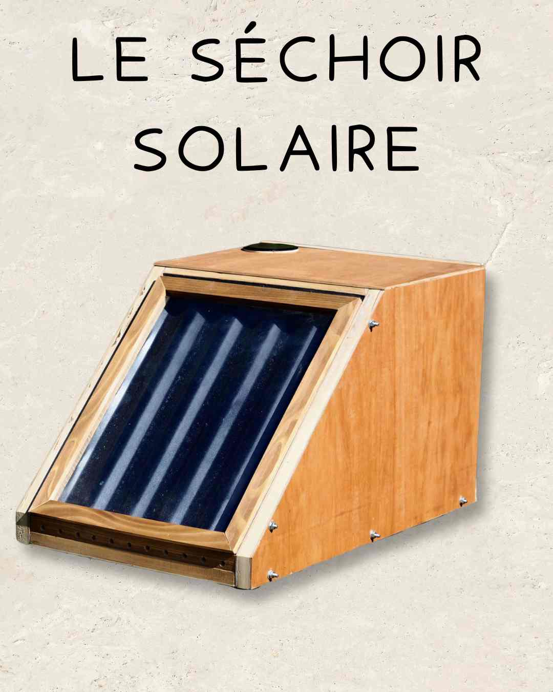 LE SÉCHOIR SOLAIRE (1080 x 1350 px)